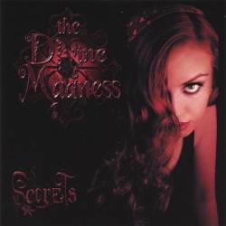 The Divine Madness : Secrets